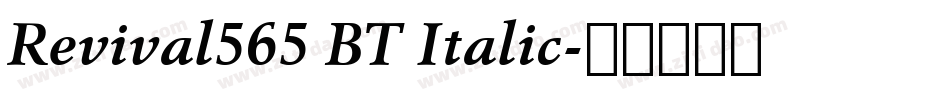 Revival565 BT Italic字体转换